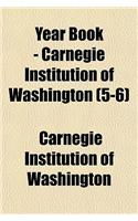 Year Book - Carnegie Institution of Washington (5-6)