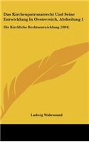 Das Kirchenpatronatrecht Und Seine Entwicklung in Oesterreich, Abtheilung 1