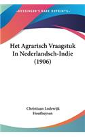 Het Agrarisch Vraagstuk in Nederlandsch-Indie (1906)