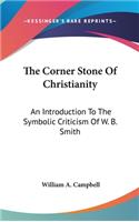 The Corner Stone of Christianity