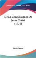 de La Connoissance de Jesus Christ (1771)