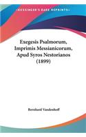 Exegesis Psalmorum, Imprimis Messianicorum, Apud Syros Nestorianos (1899)