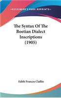 Syntax Of The Boetian Dialect Inscriptions (1905)