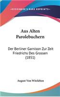 Aus Alten Parolebuchern