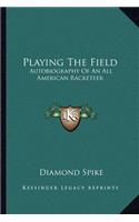 Playing The Field