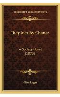 They Met By Chance