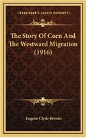 The Story Of Corn And The Westward Migration (1916)