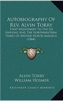 Autobiography of REV. Alvin Torry