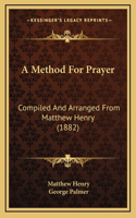 A Method For Prayer