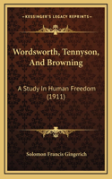 Wordsworth, Tennyson, And Browning