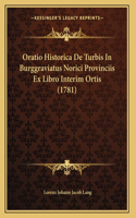 Oratio Historica De Turbis In Burggraviatus Norici Provinciis Ex Libro Interim Ortis (1781)