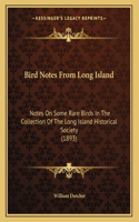 Bird Notes From Long Island