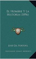 Hombre Y La Historia (1896)