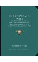 Der Vokalismus Part 1: Der Betonten Silben In Der Altnordhumbrischen Interlinearversion Der Lindisfarner Evangelien (1907)