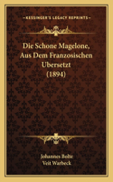 Die Schone Magelone, Aus Dem Franzosischen Ubersetzt (1894)