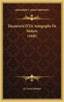 Decouverte D'Un Autographe De Moliere (1840)