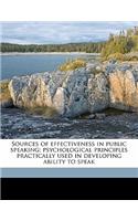 Sources of Effectiveness in Public Speaking; Psychological Principles Practically Used in Developing Ability to Speak