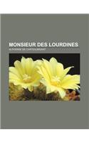 Monsieur Des Lourdines