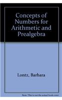 Concepts of Numbers for Arithmetic and Prealgebra