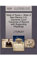State of Texas V. State of New Mexico U.S. Supreme Court Transcript of Record with Supporting Pleadings