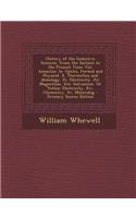 History of the Inductive Sciences, from the Earliest to the Present Time: VIII. Acoustics. IX. Optics, Formal and Physical. X. Thermotics and Atmology: VIII. Acoustics. IX. Optics, Formal and Physical. X. Thermotics and Atmology