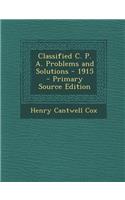 Classified C. P. A. Problems and Solutions - 1915 - Primary Source Edition