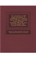 The Restoration of Hst Images and Spectra--II: Proceedings of a Workshop Held at the Space Telescope Science Institute, Baltimore, Maryland, USA, 18-19 November 1993