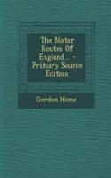 The Motor Routes of England...