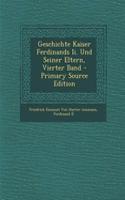 Geschichte Kaiser Ferdinands II. Und Seiner Eltern, Vierter Band