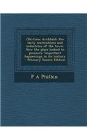 Old-Time Archbald; The Early Institutions and Industries of the Town. How the Place Looked to Pioneers. Important Happenings in Its History - Primary