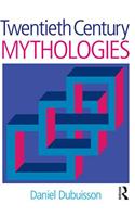 Twentieth Century Mythologies