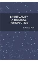 Spirituality a Biblical Perspective