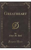 Greatheart (Classic Reprint)