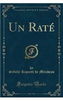 Un Raté (Classic Reprint): (French)