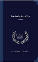 Sacrist Rolls of Ely; Volume 1