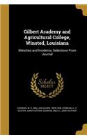 Gilbert Academy and Agricultural College, Winsted, Louisiana