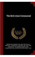 The Bird-Stone Ceremonial