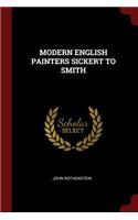 Modern English Painters Sickert to Smith