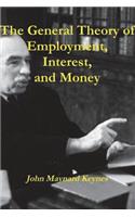 The General Theory of Employment, Interest, and Money