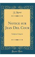 Notice Sur Jean del Cour