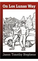 On Los Lunas Way: (English)