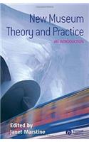 New Museum Theory and Practice