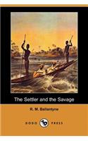 The Settler and the Savage (Dodo Press)