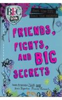 Bfc Ink Friends,Fights And Big Secrets