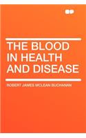 The Blood in Health and Disease