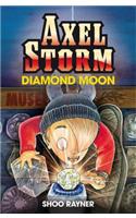 Axel Storm 4: Diamond Moon : Children's Fiction