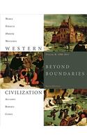 Western Civilization : Beyond Boundaries, Volume B: 1300-1815