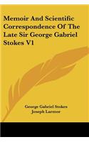 Memoir And Scientific Correspondence Of The Late Sir George Gabriel Stokes V1