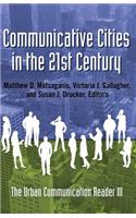 Communicative Cities in the 21st Century