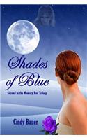 Shades of Blue - Second in the Memory Box Trilogy